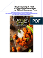 PDF How To Fry Everything A Fried Cookbook Filled With Delicious Fried Recipes 2Nd Edition Booksumo Press Ebook Full Chapter