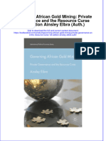 Download textbook Governing African Gold Mining Private Governance And The Resource Curse 1St Edition Ainsley Elbra Auth ebook all chapter pdf 