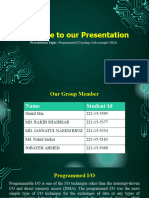 Welcome To Our Presentation: Presentation Topic: Programmed I/O Poling With Example DMA