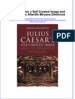 Download textbook Julius Caesar S Self Created Image And Its Dramatic Afterlife Miryana Dimitrova ebook all chapter pdf 