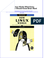 Full Chapter How Linux Works What Every Superuser Should Know Brian Ward PDF