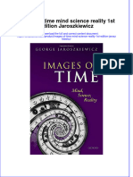 Textbook Images of Time Mind Science Reality 1St Edition Jaroszkiewicz Ebook All Chapter PDF