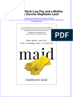 Textbook Maid Hard Work Low Pay and A Mother S Will To Survive Stephanie Land Ebook All Chapter PDF