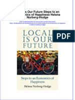PDF Local Is Our Future Steps To An Economics of Happiness Helena Norberg Hodge Ebook Full Chapter