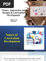 Nature Approaches and Designs in Curriculum Development Annie v. Are