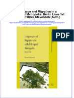 Download textbook Language And Migration In A Multilingual Metropolis Berlin Lives 1St Edition Patrick Stevenson Auth ebook all chapter pdf 