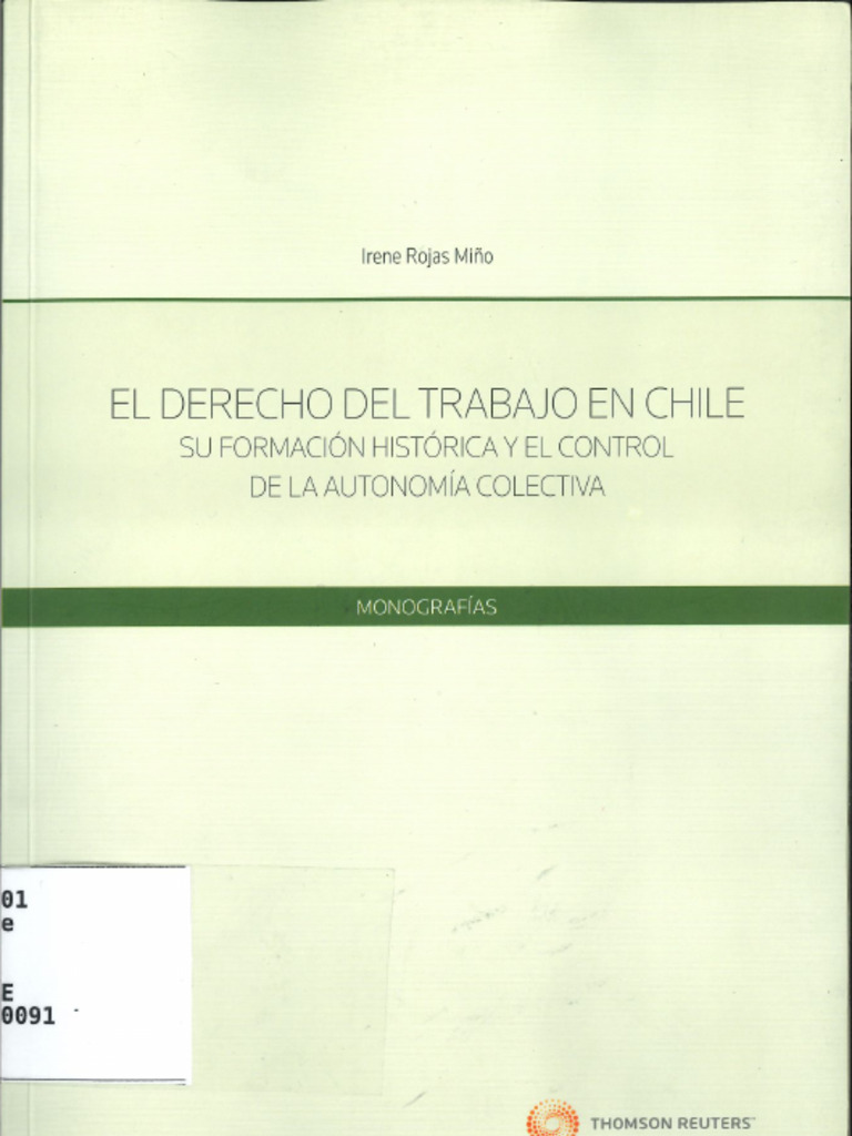 ROJAS MIÑO Derecho Del Trabajo en Chile Su Formación Histórica y El ...