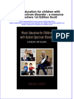 Textbook Music Education For Children With Autism Spectrum Disorder A Resource For Teachers 1St Edition Scott Ebook All Chapter PDF