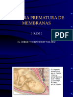 Ruptura Prematura de Membranas: Dr. Jorge Thornberry Valdez