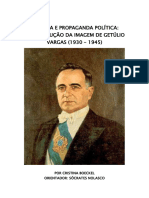 BOECKEL, Cristina. História e Propaganda Política - A Construção Da Imagem de Getúlio Vargas (1930-1945)