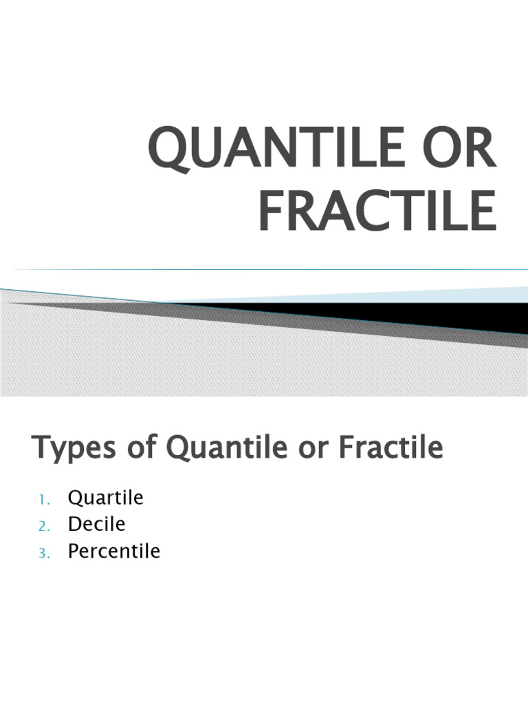 10 - Quantiles or Fractiles-1 | PDF | Quantile | Quartile