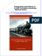 Textbook Railway Photographic Advertising in Britain 1900 1939 1St Edition Alexander Medcalf Auth Ebook All Chapter PDF