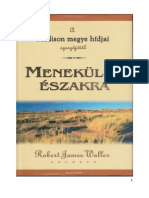 Robert James Waller - Menekülés Északra