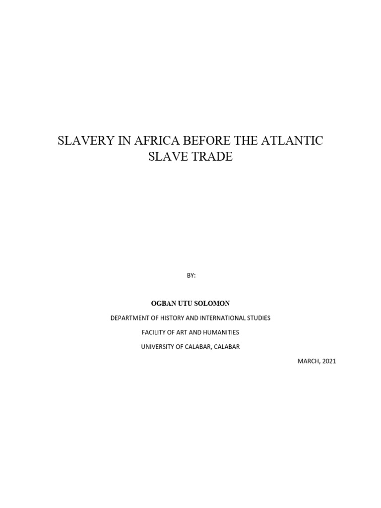 Pre-Atlantic Slavery in Africa Explained | PDF | Atlantic Slave Trade ...