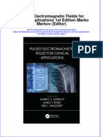 Download pdf Pulsed Electromagnetic Fields For Clinical Applications 1St Edition Marko Markov Editor ebook full chapter 