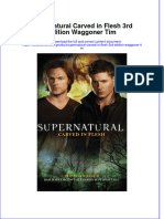 Full Chapter Supernatural Carved in Flesh 3Rd Edition Waggoner Tim PDF