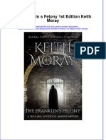 Full Chapter The Franklin S Felony 1St Edition Keith Moray PDF