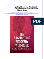 Full Chapter The Gaslighting Recovery Workbook Healing From Emotional Abuse Marlow Macoy Amy PDF