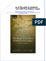 Textbook The Shape of The State in Medieval Scotland 1124 1290 First Edition Taylor Ebook All Chapter PDF