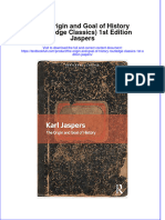 Full Chapter The Origin and Goal of History Routledge Classics 1St Edition Jaspers PDF