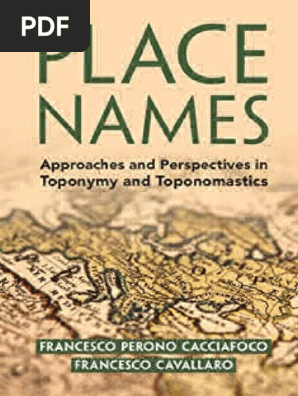 Place Names Approaches and Perspectives in Toponymy and