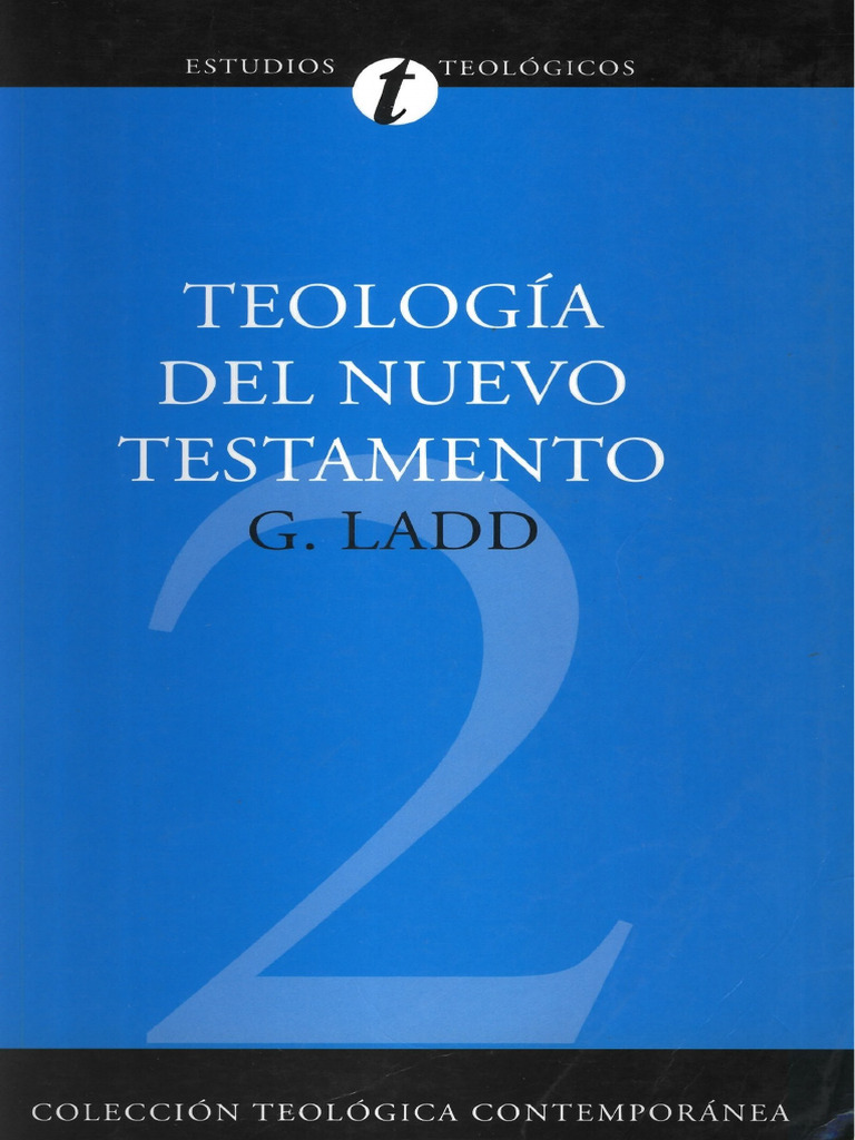Teologia Del Nuevo Testamento George E Ladd - PDF (PDFDrive) | PDF