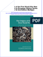 Download full chapter The Origins Of The First World War New Approaches To European History Series Number 52 2Nd Edition Mulligan pdf docx