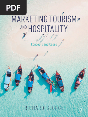 Marketing Tourism and Hospitality Concepts and Cases by