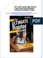 Full Chapter The Ultimate Router Guide Jigs Joinery Projects and More From Popular Woodworking First Edition Thiel PDF