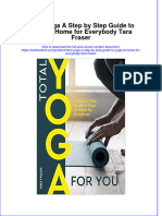 PDF Total Yoga A Step by Step Guide To Yoga at Home For Everybody Tara Fraser Ebook Full Chapter