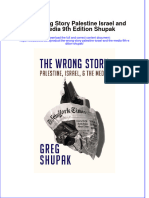 Full Chapter The Wrong Story Palestine Israel and The Media 9Th Edition Shupak PDF