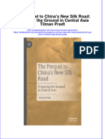 Full Chapter The Prequel To Chinas New Silk Road Preparing The Ground in Central Asia Tilman Pradt PDF