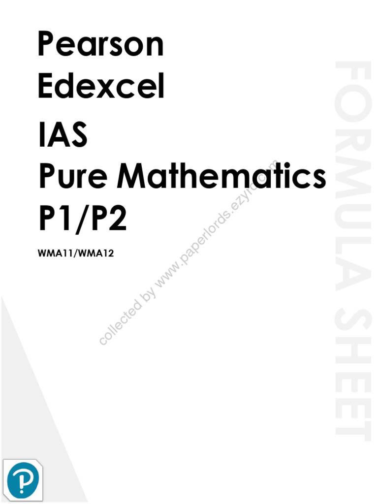 Edexcel ias pure mathematicsp1 p2 wma11 wma12 formula sheet pdf