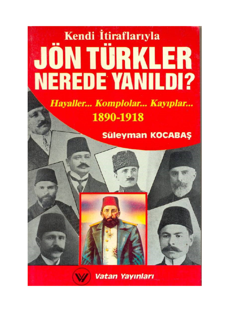 Suleyman Kocabas Kendi Itiraflariyla Jon Turkler Nerede Yanildi | PDF