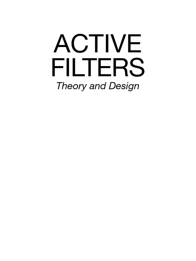 Active Filters Theory and Design | PDF | Electronic Filter | Filter ...