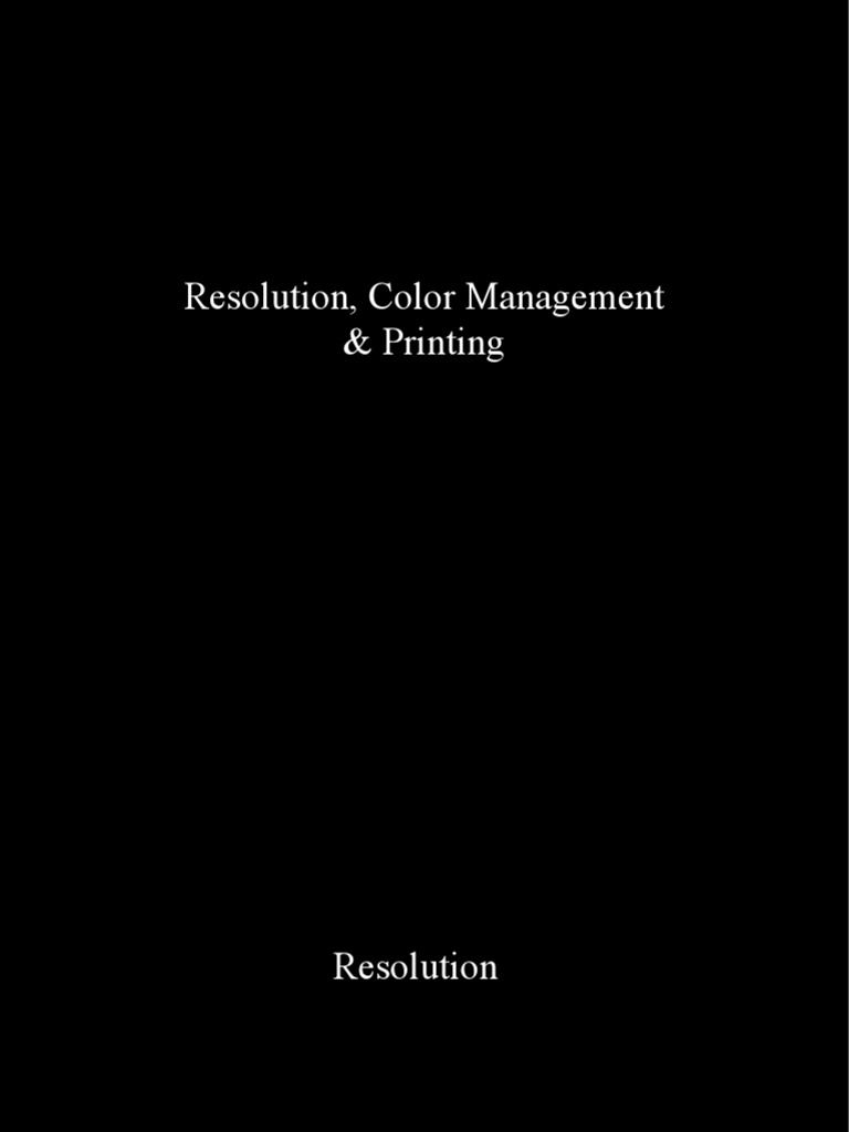 Digital Imaging: Resolution & Color Management | PDF | Image Resolution ...