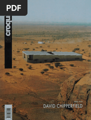 El Croquis 46/48/51/54/55•56/57/58/59 El Croquis - 150 - David Chipperfield (2006-2009) | PDF