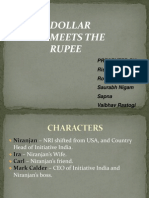 Dollar Meets The Rupee: Presented By: Rishabh Agarwal Rohit Pandey Saurabh Nigam Sapna Vaibhav Rastogi