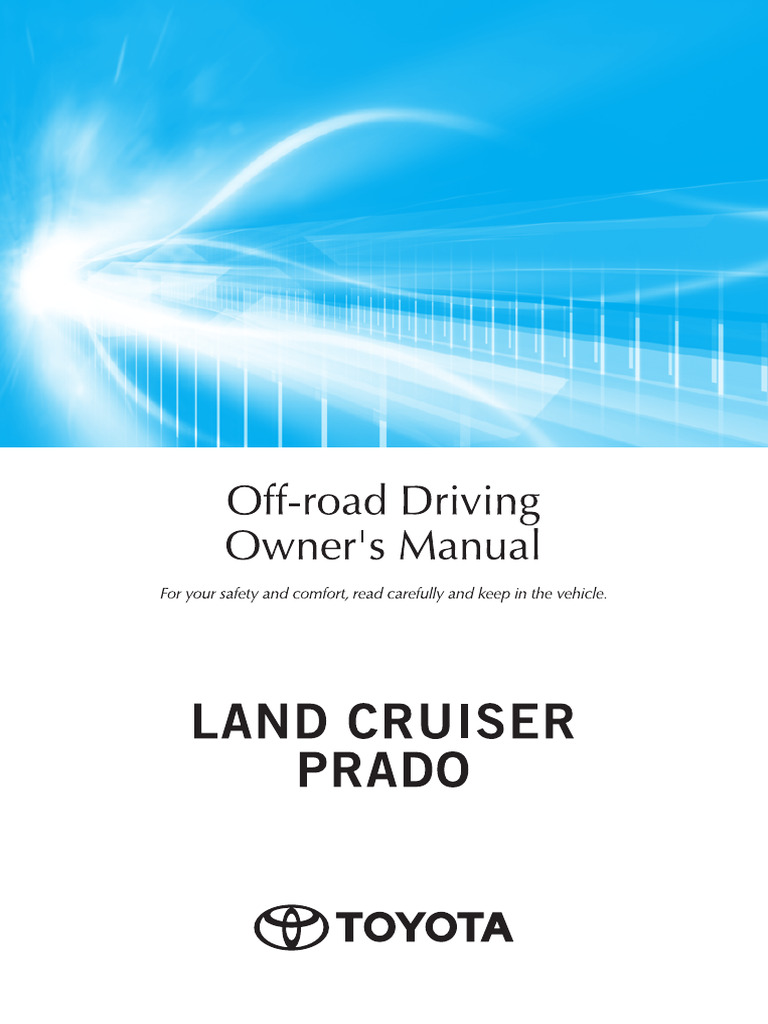 Landcruiser Prado 150 Series Off Road Driving Manual Jun 21 Current PDF Off Roading