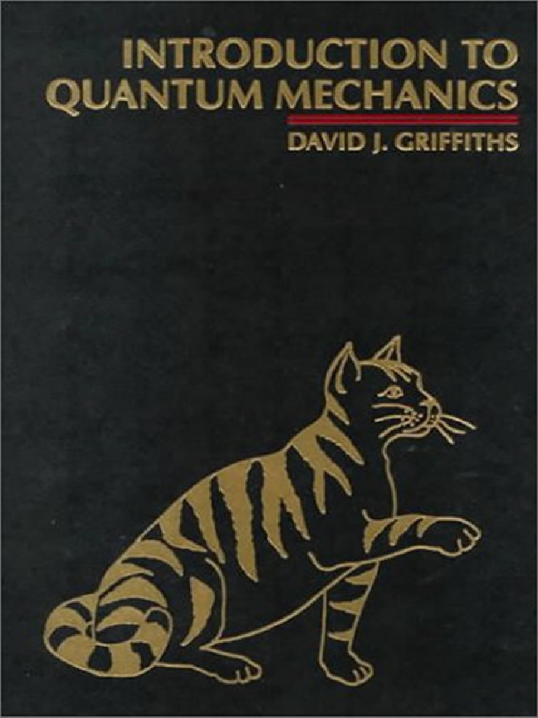 Griffiths - Introduction To Quantum Mechanics | PDF