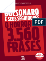 Bolsonaro e Seus Seguidores - O Horros Em 3560 Frases