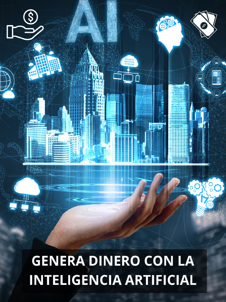 Genera Ingresos con Inteligencia Artificial | PDF | Inteligencia ...