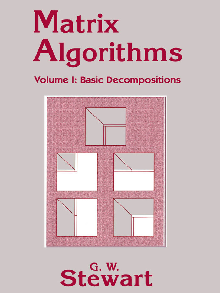 G. W. Stewart - Matrix Algorithms-Society For Industrial and Applied ...