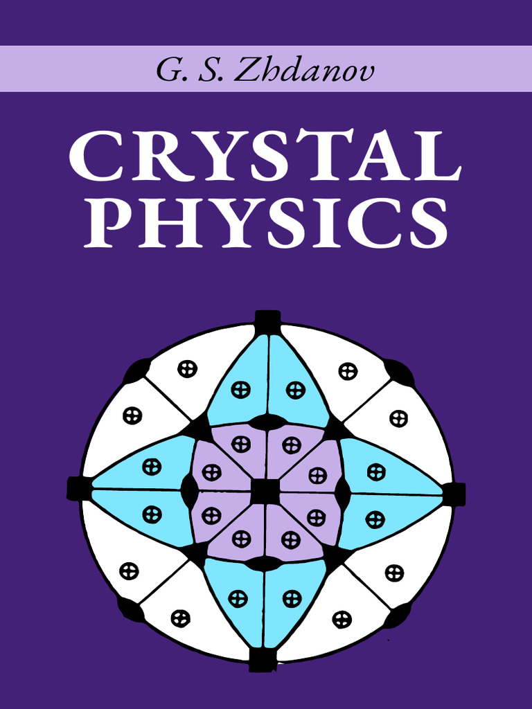 G. S. Zhdanov - Crystal Physics (1965, Academic Press) - Libgen