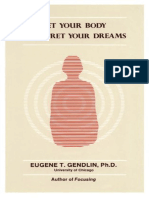 Let Your Body Interpret Your Dreams - Eugene T. Gendlin