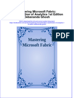 [Download pdf] Mastering Microsoft Fabric Saasification Of Analytics 1St Edition Debananda Ghosh online ebook all chapter pdf 