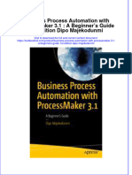 (Download PDF) Business Process Automation With Processmaker 3 1 A Beginners Guide 1St Edition Dipo Majekodunmi Online Ebook All Chapter PDF