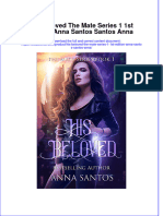 [Download pdf] His Beloved The Mate Series 1 1St Edition Anna Santos Santos Anna online ebook all chapter pdf 