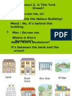 Lesson 2. Is This York Street? Ann: Excuse Me, Sir. Is This The Nelson Building?