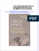 (Download PDF) Child Space An Integrated Approach To Infant Development Based On The Feldenkrais Method Chava Shelhav Online Ebook All Chapter PDF